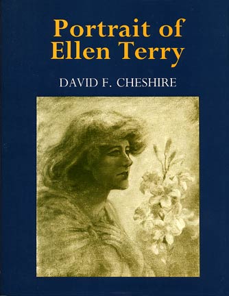 Portrait of Ellen Terry by David Cheshire ISBN: 0906399939 publisher Amber Lane Press
