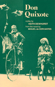 Don Quixote by Keith Dewhurst ISBN: 0906399378 publisher Amber Lane Press