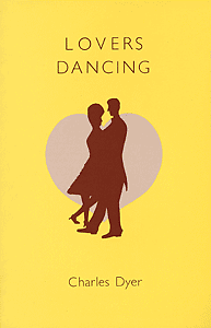 Lovers Dancing by Charles Dyer ISBN: 0906399521 publisher Amber Lane Press
