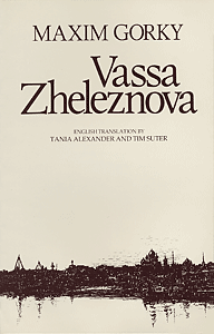 Vassa Zheleznova by Maxim Gorky ISBN: 0906399831 published by Amber Lane Press