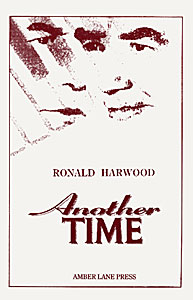 Another Time by Ronald Harwood published by Amber Lane Press