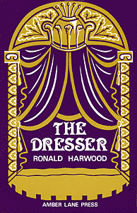 The Dresser by Ronald Harwood published by Amber Lane Press