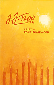 J.J. Farr by Ronald Harwood publisher Amber Lane Press