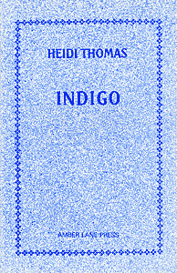 Indigo by Heidi Thomas publisher Amber Lane Press