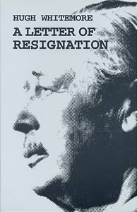 A Letter of Resignation by Hugh Whitemore published by Amber Lane Press