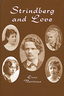 Strindberg and Love by Eivor Martinus published by Amber Lane Press